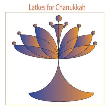 portada Latkes for Chanukkah (en Inglés)