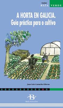 portada A horta en Galicia. Guía práctica para o cultivo (Baía Verde)
