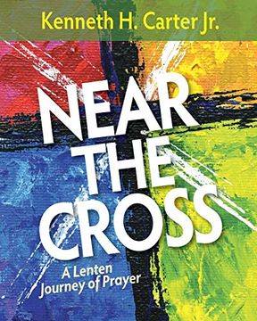 portada Near the Cross Large Print: A Lenten Journey of Prayer (in English)