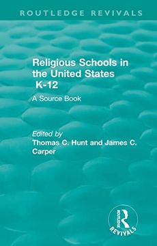 portada Religious Schools in the United States K-12 (1993): A Source Book (Routledge Revivals) 