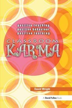 portada Classroom Karma: Positive Teaching, Positive Behaviour, Positive Learning (en Inglés)