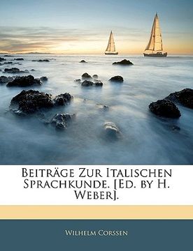 portada Beiträge Zur Italischen Sprachkunde. [Ed. by H. Weber]. (in German)
