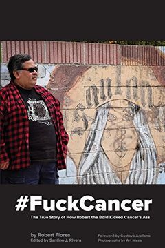portada #Fuckcancer the True Story of How Robert the Bold Kicked Cancer's Ass (en Inglés)