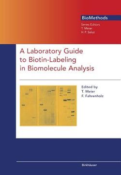 portada A Laboratory Guide to Biotin-Labeling in Biomolecule Analysis (en Inglés)