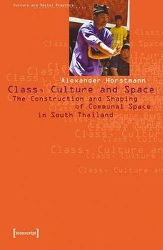 portada Class, Culture and Space de Alexander Horstmann(Transaction Publishers)