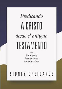 portada Predicando a Cristo Desde el Antiguo Testamento (in Spanish)