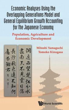 portada Economic Analyses Using the Overlapping Generations Model and General Equilibrium Growth Accounting for the Japanese Economy (en Inglés)