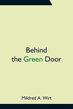 portada Behind the Green Door (en Inglés)