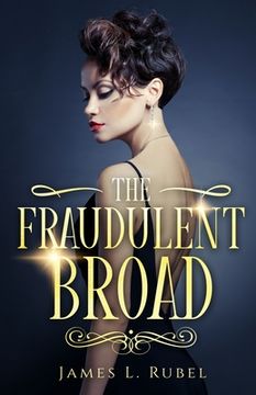 portada The Fraudulent Broad (en Inglés)