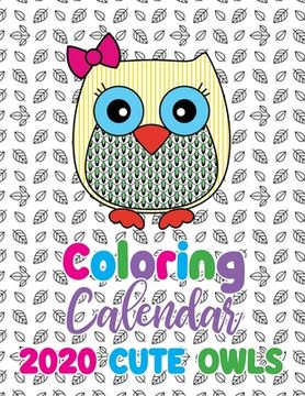 portada Coloring Calendar 2020 Cute Owls (en Inglés)