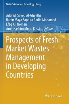 portada Prospects of Fresh Market Wastes Management in Developing Countries (in English)