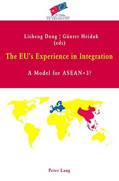 portada The Eu's Experience in Integration: A Model for Asean+3? (en Inglés)