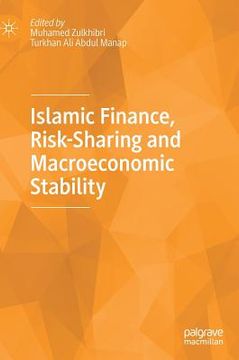 portada Islamic Finance, Risk-Sharing and Macroeconomic Stability (en Inglés)
