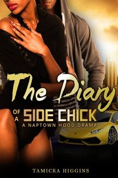 portada The Diary of a Side Chick: A Naptown Hood Drama (Side Chick Diaries) (Volume 1)