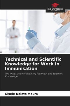 portada Technical and Scientific Knowledge for Work in Immunisation (en Inglés)