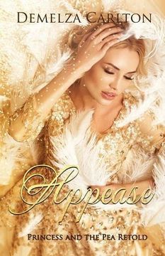 portada Appease: Princess and the Pea Retold (Romance a Medieval Fairytale) (in English)