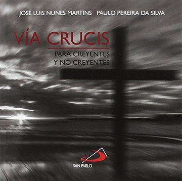 portada Vía Crucis Para Creyentes y no Creyentes (in Spanish)