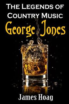 portada Legends of Country Music - George Jones (en Inglés)