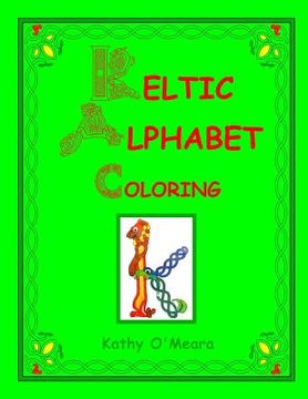 portada Keltic Alphabet Coloring: Lower Case (en Inglés)