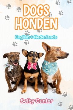 portada Dogs Honden: A dual language book. Een tweetalig boek.