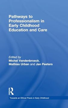 portada Pathways to Professionalism in Early Childhood Education and Care (Towards an Ethical Praxis in Early Childhood) (in English)