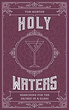 portada Holy Waters: Searching for the Sacred in a Glass (en Inglés)