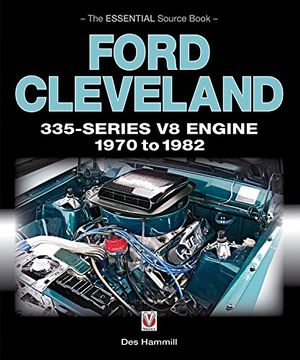 portada Ford Cleveland 335-Series V8 Engine 1970 to 1982: The Essential Source Book (en Inglés)