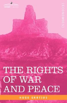 portada the rights of war and peace, including the law of nature and of nations (in English)