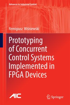 portada Prototyping of Concurrent Control Systems Implemented in FPGA Devices (in English)