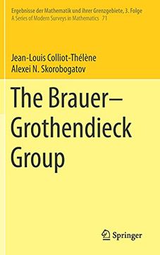 portada The Brauer-Grothendieck Group: 71 (Ergebnisse der Mathematik und Ihrer Grenzgebiete. 3. Folge (in English)
