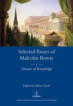 portada The Selected Essays of Malcolm Bowie Vol. 1: Dreams of Knowledge (en Inglés)