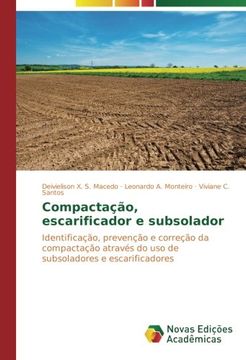 portada Compactação, escarificador e subsolador: Identificação, prevenção e correção da compactação através do uso de subsoladores e escarificadores (Portuguese Edition)