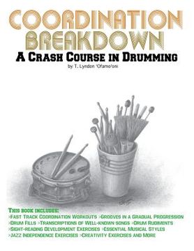 portada Coordination Breakdown: A Crash Course in Drumming (en Inglés)