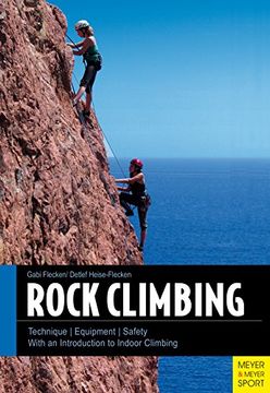 portada Rock Climbing: Technique | Equipment | Safety - With an Introduction to Indoor Climbing