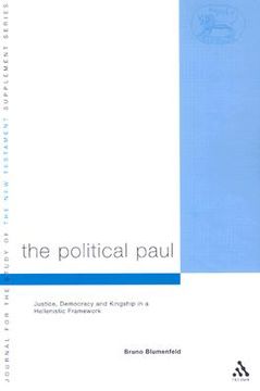 portada the political paul: justice, democracy and kingship in a hellenistic framework (en Inglés)