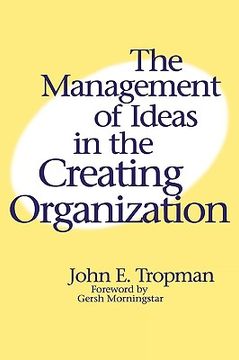 portada the management of ideas in the creating organization