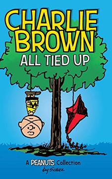 portada Charlie Brown: All Tied up (Peanuts amp Series Book 13) (13) (Peanuts Kids) (en Inglés)