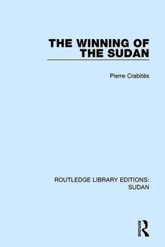 portada The Winning of the Sudan (Routledge Library Editions: Sudan) (en Inglés)