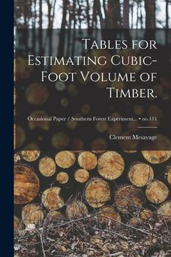 portada Tables for Estimating Cubic-foot Volume of Timber.; no.111