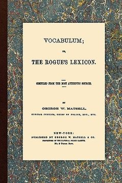 portada vocabulum, or, the rogue's lexicon. compiled from the most authentic sources. (en Inglés)