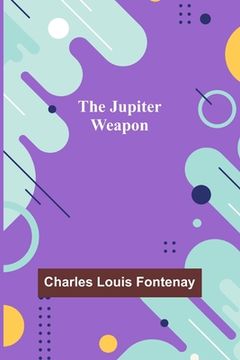 portada The Jupiter Weapon (in English)