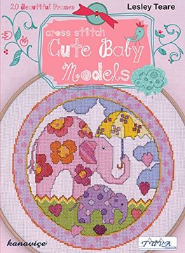 portada Cross Stitch Cute Baby Models: 20 Beautiful Frames