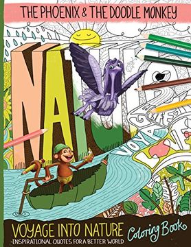 portada Voyage Into Nature Coloring Book: The Phoenix and the Doodle Monkey (The Pheonix and the Doodle Monkey) (Volume 1) (en Inglés)