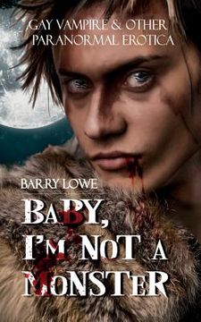 portada Baby, I?m Not A Monster (in English)