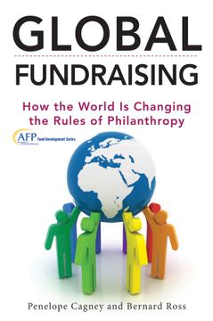 portada global fundraising: how the world is changing the rules of philanthropy (en Inglés)