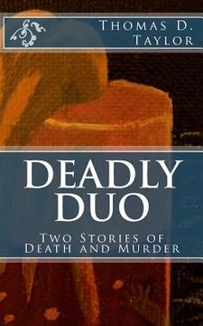 portada Deadly Duo: Two Stories of Death and Murder: Two Stories of Death and Murder (en Inglés)