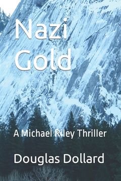 portada Nazi Gold: A Michael Riley Thriller (en Inglés)