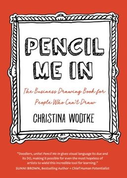 portada Pencil Me In: The Business Drawing Book for People Who Can't Draw (en Inglés)