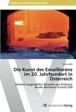 portada Die Kunst des Emaillierens im 20. Jahrhundert in Österreich