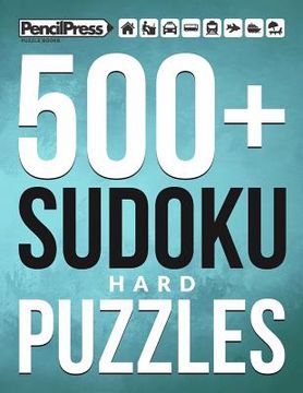 portada 500+ Sudoku Puzzles Book Hard: Hard Sudoku Puzzle Book for adults (with answers) (en Inglés)